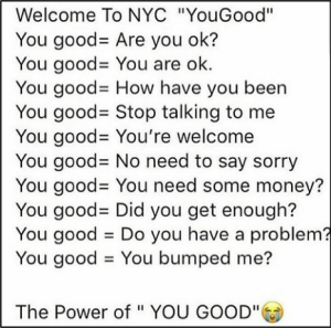 NYC definitions of you good